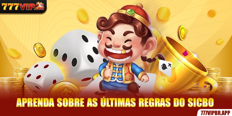 aprenda-sobre-as-ultimas-regras-do-sicbo