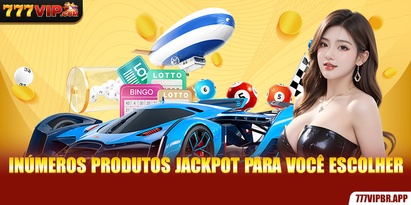 inumeros-produtos-jackpot-para-voce-escolher