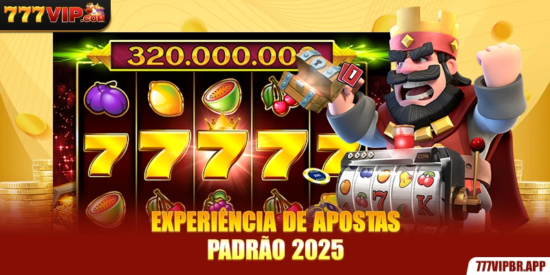 experiencia-de-apostas-padrao-2025