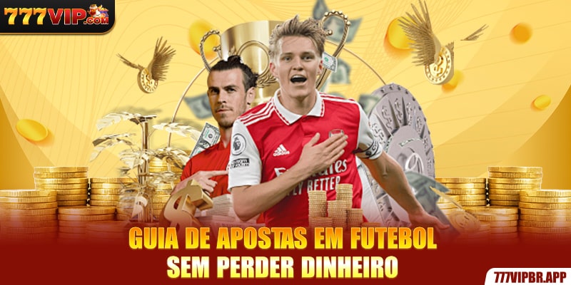 guia-de-apostas-em-futebol-sem-perder-dinheiro
