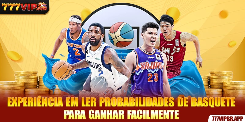 experiencia-em-ler-probabilidades-de-basquete-para-ganhar-facilmente