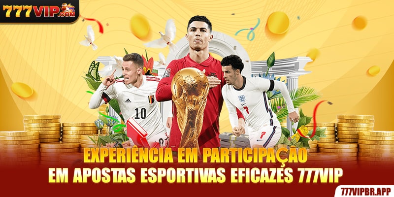 experiencia-em-participacao-em-apostas-esportivas-eficazes-777vip