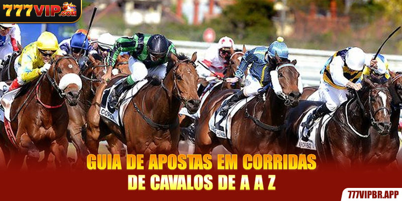 guia-de-apostas-em-corridas-de-cavalos-de-a-a-z