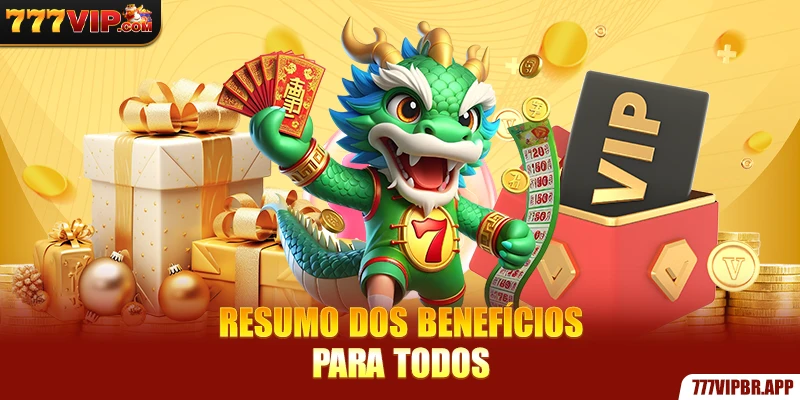 resumo-dos-beneficios-para-todos