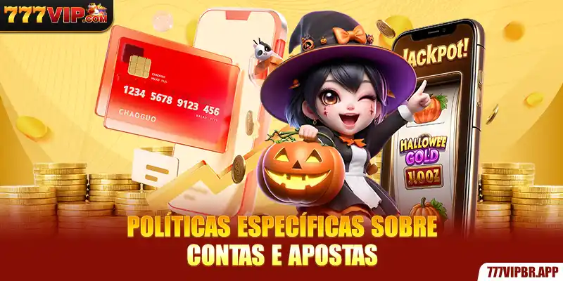 politicas-especificas-sobre-contas-e-apostas