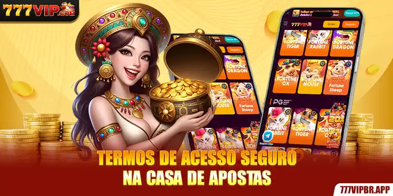 termos-de-acesso-seguro-na-casa-de-apostas
